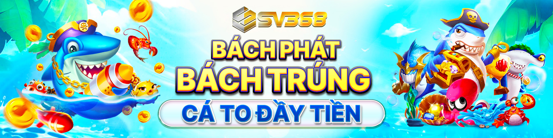 Bắn Cá SV368 - Săn Thưởng Tiền Tỷ Khi Khám Phá Đại Dương 1 Sảnh bắn cá SV368 - Bách phát bách trúng cá to đầy tiền