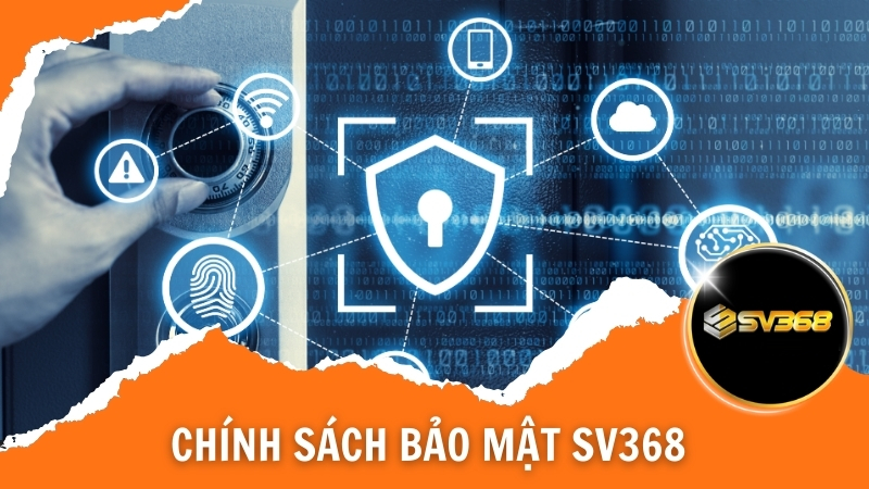 Chính sách bảo mật SV368